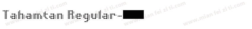 Tahamtan Regular字体转换
